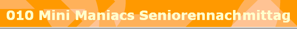 010 Mini Maniacs Seniorennachmittag