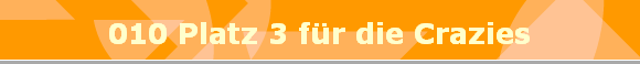 010 Platz 3 fr die Crazies