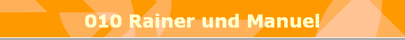010 Rainer und Manuel