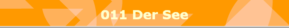 011 Der See