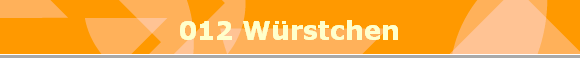 012 Wrstchen