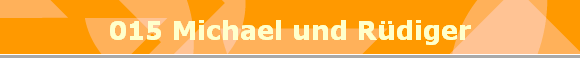 015 Michael und Rdiger