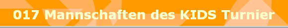 017 Mannschaften des KIDS Turnier