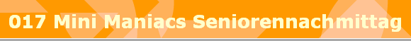 017 Mini Maniacs Seniorennachmittag
