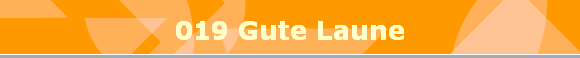 019 Gute Laune