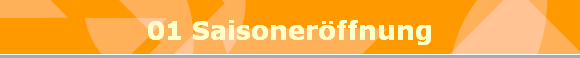 01 Saisonerffnung