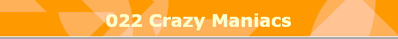 022 Crazy Maniacs