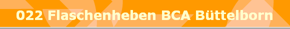 022 Flaschenheben BCA Bttelborn