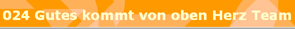 024 Gutes kommt von oben Herz Team