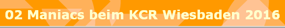02 Maniacs beim KCR Wiesbaden 2016