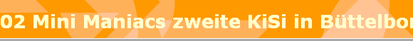 02 Mini Maniacs zweite KiSi in B�ttelborn 2016