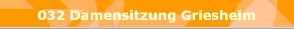 032 Damensitzung Griesheim