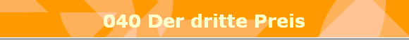 040 Der dritte Preis