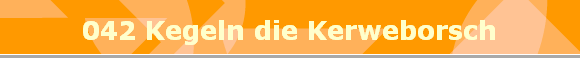042 Kegeln die Kerweborsch