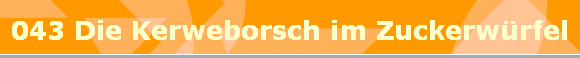 043 Die Kerweborsch im Zuckerwrfel