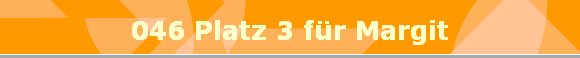 046 Platz 3 fr Margit