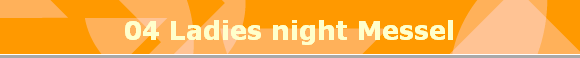 04 Ladies night Messel
