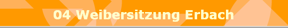 04 Weibersitzung Erbach