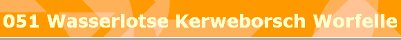 051 Wasserlotse Kerweborsch Worfelle