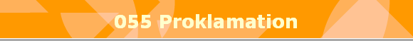 055 Proklamation