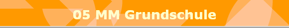 05 MM Grundschule