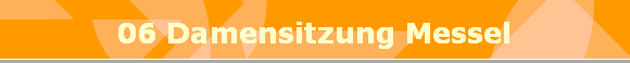 06 Damensitzung Messel