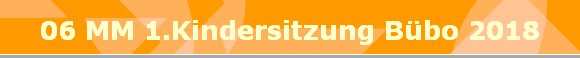 06 MM 1.Kindersitzung Bbo 2018