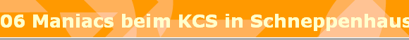 06 Maniacs beim KCS in Schneppenhausen 2016