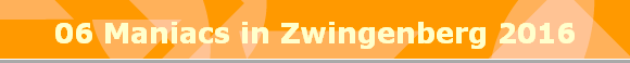 06 Maniacs in Zwingenberg 2016