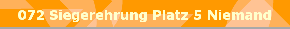 072 Siegerehrung Platz 5 Niemand