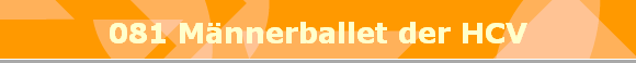 081 Mnnerballet der HCV