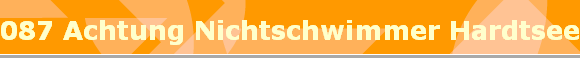 087 Achtung Nichtschwimmer Hardtseemafia II