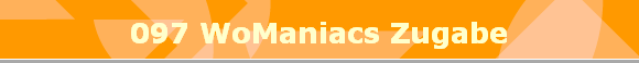 097 WoManiacs Zugabe