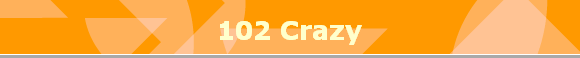 102 Crazy