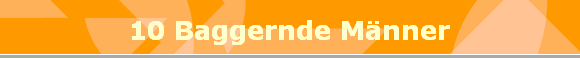 10 Baggernde Mnner