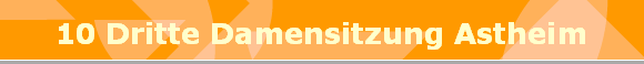 10 Dritte Damensitzung Astheim