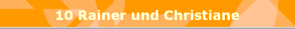 10 Rainer und Christiane