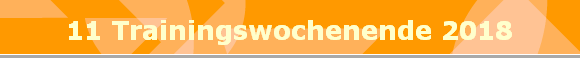 11 Trainingswochenende 2018