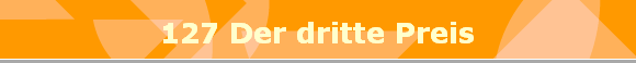 127 Der dritte Preis