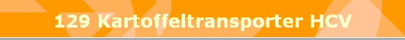 129 Kartoffeltransporter HCV