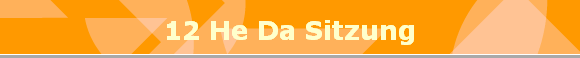 12 He Da Sitzung
