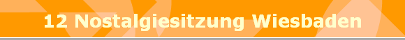 12 Nostalgiesitzung Wiesbaden