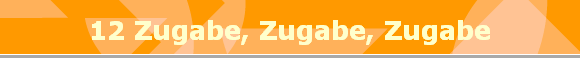 12 Zugabe, Zugabe, Zugabe