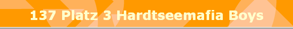 137 Platz 3 Hardtseemafia Boys