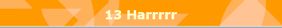 13 Harrrrr