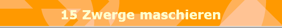 15 Zwerge maschieren