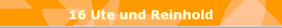 16 Ute und Reinhold