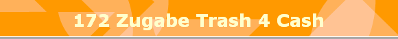 172 Zugabe Trash 4 Cash