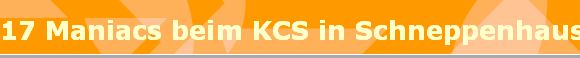 17 Maniacs beim KCS in Schneppenhausen 2016