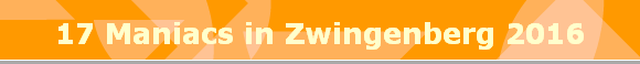 17 Maniacs in Zwingenberg 2016
